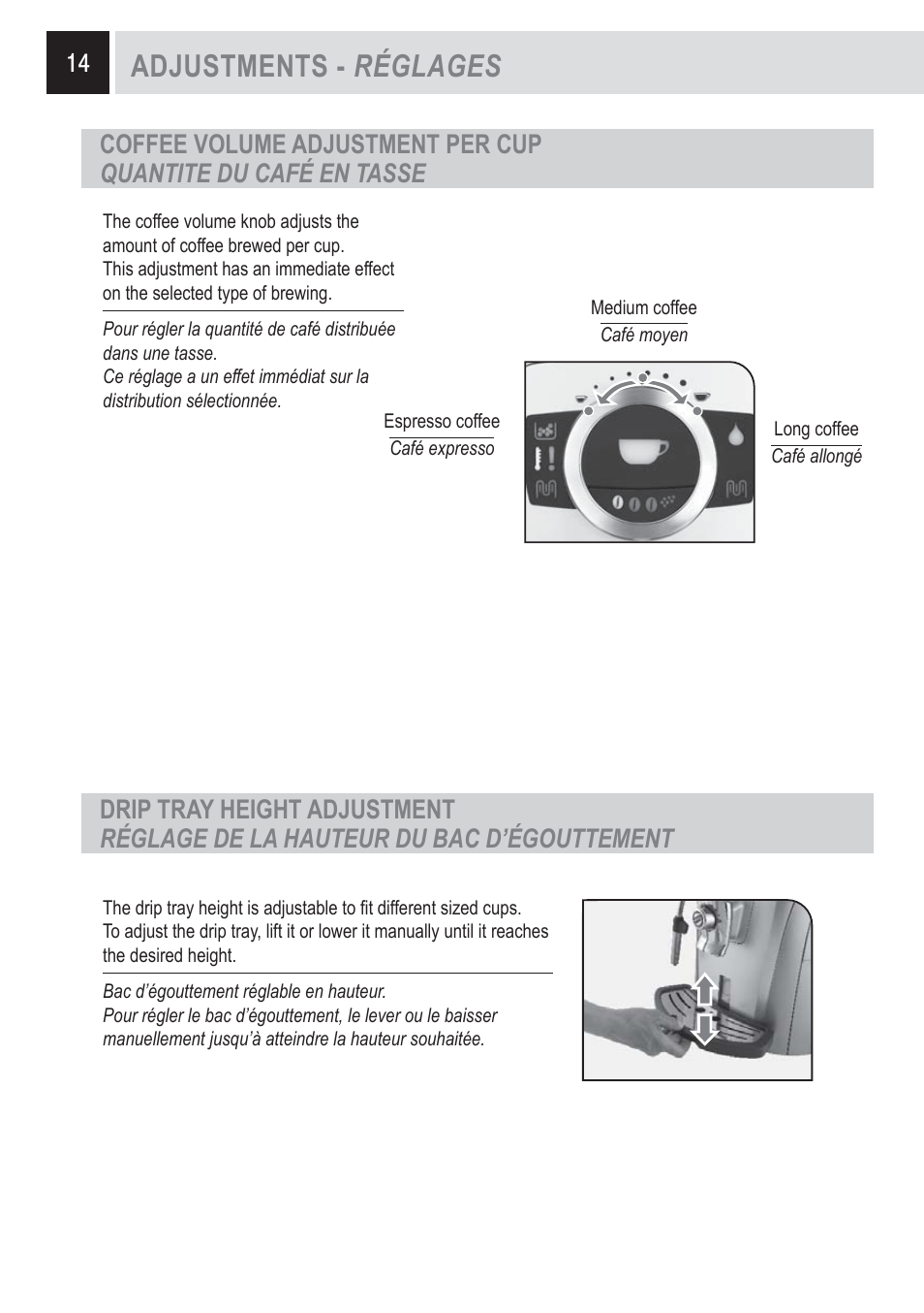 Adjustments r glages Coffee volume adjustment per cup 