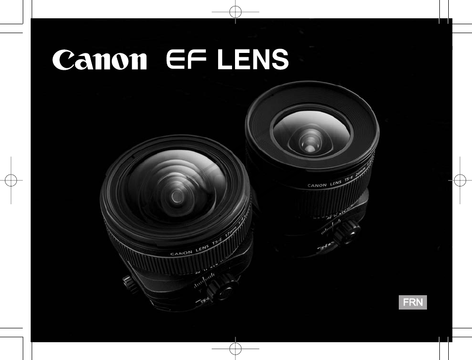 Canon Ts E 17mm F4l Manuel D Utilisation Pages 23 Aussi Pour Ts E 24mm F3 5l Ii